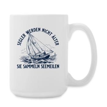 Segler werden nicht älter Sie sammeln Seemeilen - Große Tasse 440 ml - Weiß - Rechts