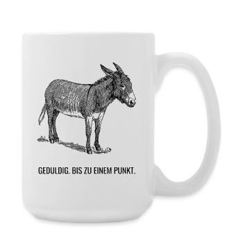 Geduldig. Bis zu einem Punkt. - Große Tasse 440 ml - Weiß - Rechts