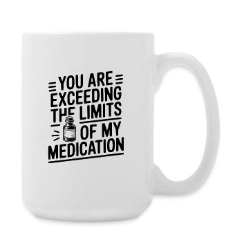 Tu dépasses les limites de mon traitement - Grande tasse 440 ml - blanc - Droite