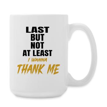 Ich danke mir selbst – Gold Brush - Große Tasse 440 ml - Weiß - Rechts