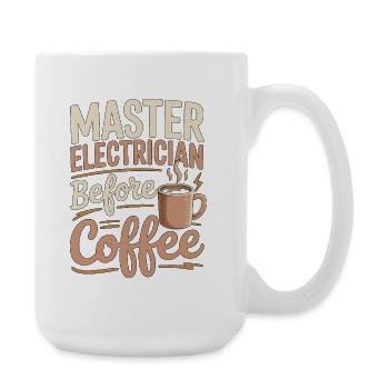 Master Electrician Before Electrical Coffee Lover - Large Mug 440 ml - white - Right