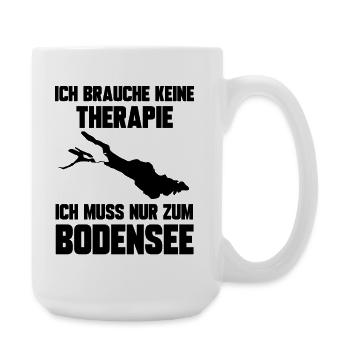 Ich brauche keine Therapie ich muss zum Bodensee - Große Tasse 440 ml - Weiß - Rechts