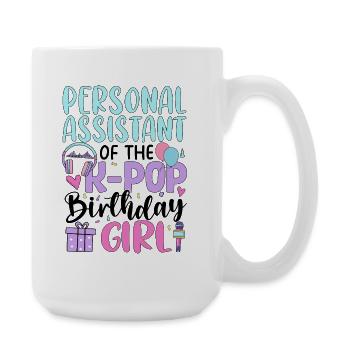 Assistante personnelle de la fille d’anniversaire de K Pop - Grande tasse 440 ml - blanc - Droite