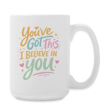 You Can Do It I Believe In You | Motivation - Large Mug 440 ml - white - Right
