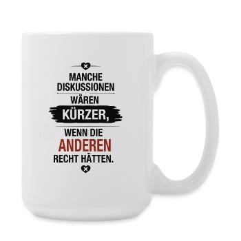 Lustiger Diskussion Spruch Typografie Design - Große Tasse 440 ml - Weiß - Rechts