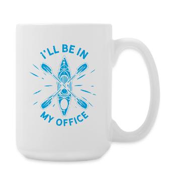 I'll be in my office - Funny Kayaking Kayaker - Large Mug 440 ml - white - Right