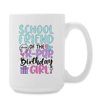 Amie d’école de la fille anniversaire de la K-Pop - Grande tasse 440 ml - blanc - Droite