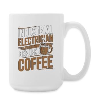 Industrial Electrician Before Wiring Coffee Lover - Große Tasse 440 ml - Weiß - Rechts