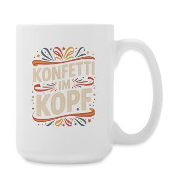 Konfetti Im Kopf Karneval Fasching Alaaf Kostüm - Große Tasse 440 ml - Weiß - Rechts