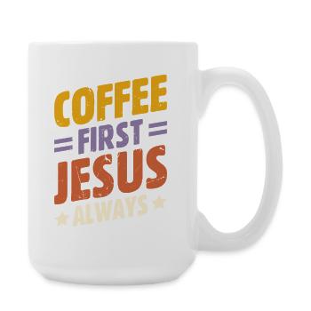 Kaffee Zuerst, Jesus Immer Christlich Gott Bibel - Große Tasse 440 ml - Weiß - Rechts