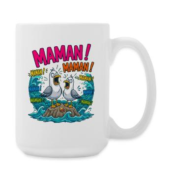 Maman Mouettes Qui Crient Humour - Grande tasse 440 ml - blanc - Droite