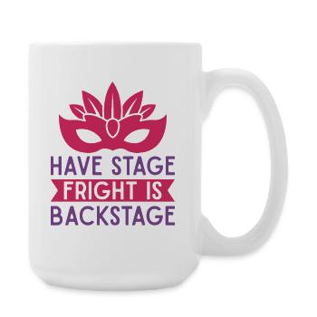 Théâtre Stage Fright est une comédie musicale d’acteur en coulisses - Grande tasse 440 ml - blanc - Droite