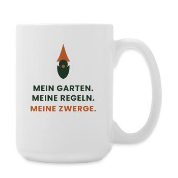 Mein Garten. Meine Regeln. Meine Zwerge. - Große Tasse 440 ml - Weiß - Rechts