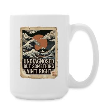 Ce n’est pas diagnostiqué, mais quelque chose ne va pas - Grande tasse 440 ml - blanc - Droite
