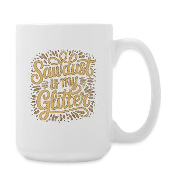 Le menuisier Sawdust est mon artisan en menuiserie - Grande tasse 440 ml - blanc - Droite