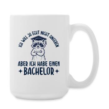 Bachelortitel Will ja nicht angeben Abschluss - Große Tasse 440 ml - Weiß - Rechts