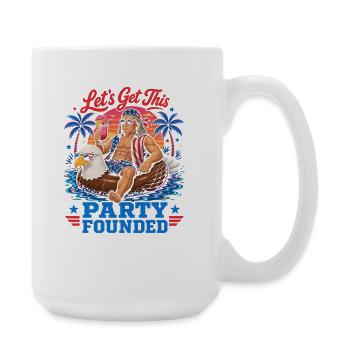 Let's found this party! Ben Franklin, 4th Yr - Large Mug 440 ml - white - Right