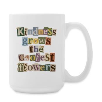 Kindness makes the coolest flowers grow - Large Mug 440 ml - white - Right