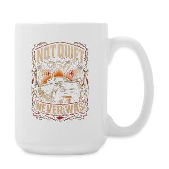Rolling Coal Not Quiet Never Was - Große Tasse 440 ml - Weiß - Rechts