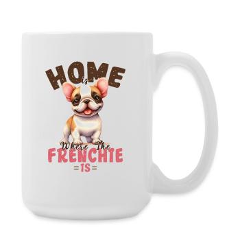 French Bulldog Home Is Where Frenchie Is Merch - Large Mug 440 ml - white - Right