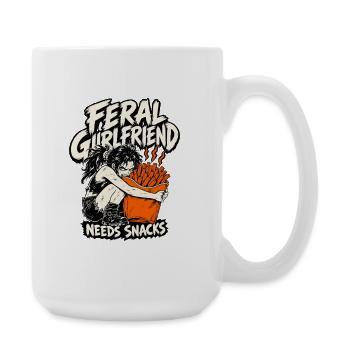 Feral Girlfriend Needs Snacks, Unhinged Girlfriend - Large Mug 440 ml - white - Right