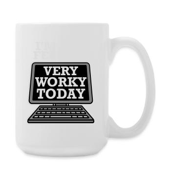 Je ne me sens pas très worky aujourd’hui Faul Arbeit humour - Grande tasse 440 ml - blanc - Droite