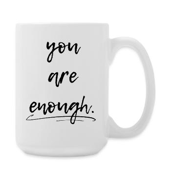 You are enough, you are enough - Large Mug 440 ml - white - Right