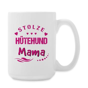 Stolze Hütehund Mama  - Große Tasse 440 ml - Weiß - Rechts