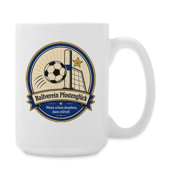 Ballverein Pfostenglück - Große Tasse 440 ml - Weiß - Rechts
