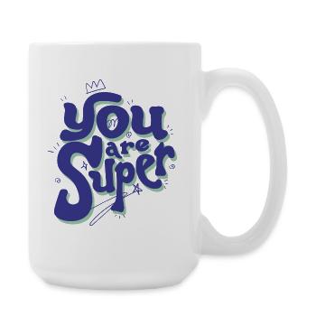 You Are Super – Playful Lettering - Large Mug 440 ml - white - Right