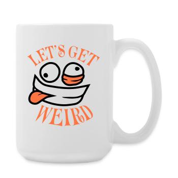Let's Get Weird Crazy Comic Face Madness - Large Mug 440 ml - white - Right