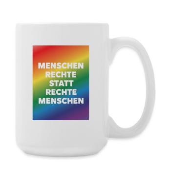 Human rights instead of hatred and agitation - Large Mug 440 ml - white - Right