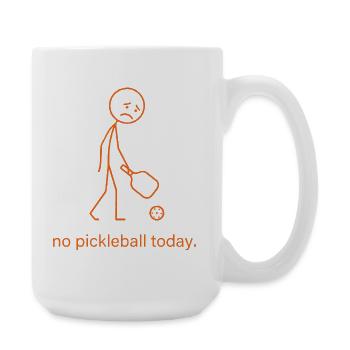 Sad Stick Figure No Pickleball Today - Large Mug 440 ml - white - Right