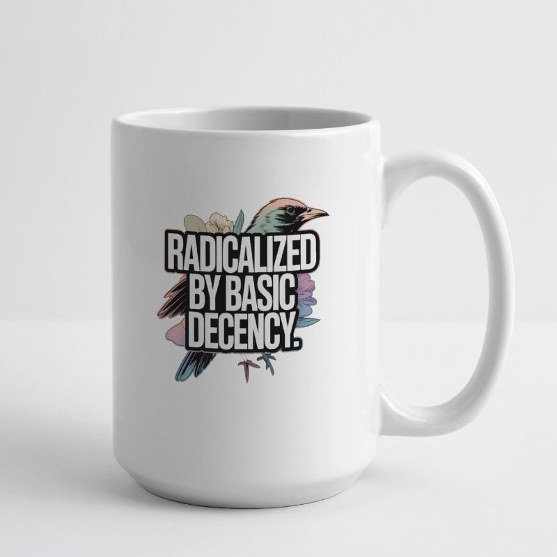 Radicalized by Basic Decency Statement Large Mug 440 ml