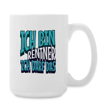 Rentner darf das - Große Tasse 440 ml - Weiß - Rechts