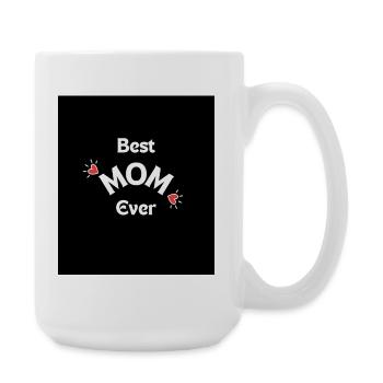 Best Mom Ever Mother’s Day Gift - Grande tasse 440 ml - blanc - Droite