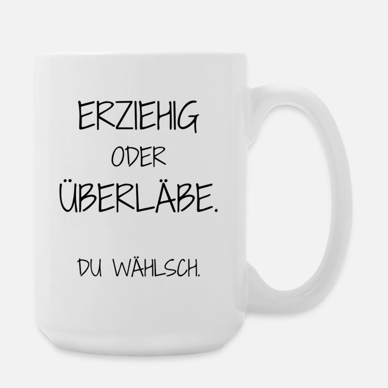 Statement-Design – Ironie trifft Alltag - Große Tasse 440 ml - Weiß