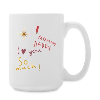 Mommy Daddy i love you - Large Mug 440 ml - white - Right