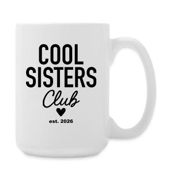 Cool Sisters Club, fondé en 2026 - Grande tasse 440 ml - blanc - Droite