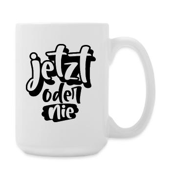Jetzt oder Nie - Große Tasse 440 ml - Weiß - Rechts