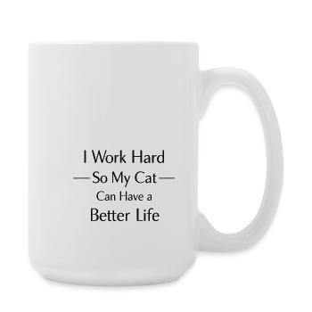 Je travaille dur pour que mon chat ait une vie de luxe - Grande tasse 440 ml - blanc - Droite