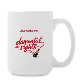 Droits fondationnels – Déclaration forte des femmes - Grande tasse 440 ml - blanc - Droite