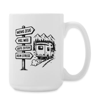 Wenig Zeug Viel Weg Gute Zeiten - Große Tasse 440 ml - Weiß - Rechts