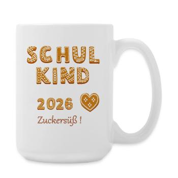 Schulkind 2026 Zuckersüß - Große Tasse 440 ml - Weiß - Rechts