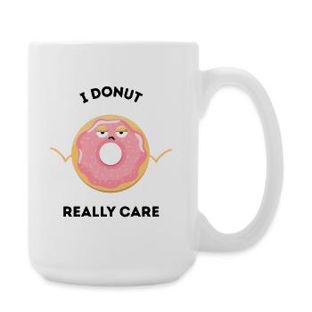 Funny Donut Pun – I Donut Really Care - Large Mug 440 ml - white - Right