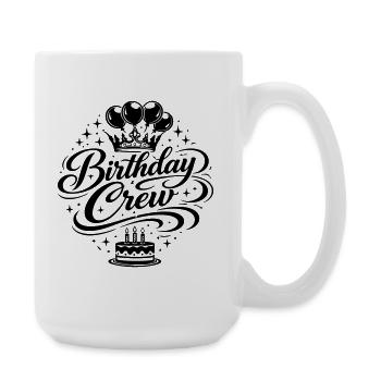 Birthday Crew Celebration - Large Mug 440 ml - white - Right