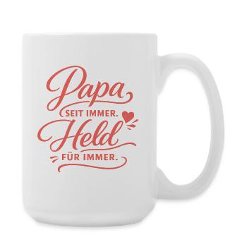 Papa Held für immer – Vatertag Geschenk - Große Tasse 440 ml - Weiß - Rechts