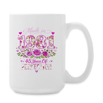 Cadeau 45 Ans Femme - Anniversaire 1981 Floral - Grande tasse 440 ml - blanc - Droite