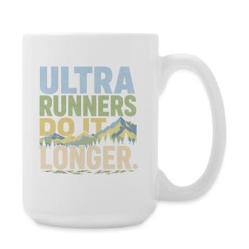 Les ultra-coureurs le font plus longtemps - Grande tasse 440 ml - blanc - Droite
