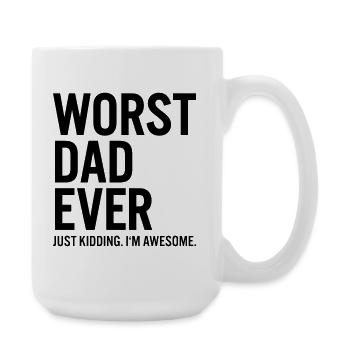 Le pire père de tous les temps, je plaisante - Grande tasse 440 ml - blanc - Droite